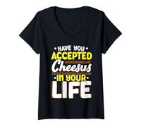 Femme Avez-vous accepté le fromage dans votre vie amateur de fromage au fromage T-Shirt avec Col en V