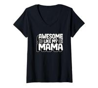 Femme Awesome Like My Mama T-Shirt avec Col en V