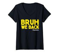 Femme Back to School Teachers Bruh We back T-Shirt avec Col en V