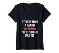 Femme Bad Day Poor Ugly Sarcastic Dark Humour Negativité Blague Drôle T-Shirt avec Col en V