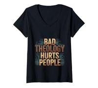 Femme Bad Theology Hurts People Conscience chrétienne - T-Shirt avec Col en V