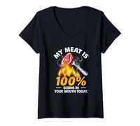 Femme Barbecue Amusant My Meat is 100 Going in Your Mouth Today T-Shirt avec Col en V