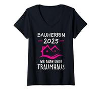 Femme Bauherr 2025 Nous construisons notre maison de rêve constructeur T-Shirt avec Col en V