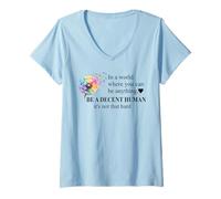Femme Be a Decent Human It's Not That Hard Let's Be Better Humans T-Shirt avec Col en V