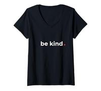 Femme « Be Kind », déclaration, enfance, positivité, simple, cœur T-Shirt avec Col en V