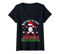 Femme Be Nice to The Judge Santa is Watching Funny Xmas Christmas T-Shirt avec Col en V