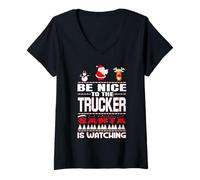 Femme Be Nice to The Trucker Santa is Watching Funny Christmas T-Shirt avec Col en V
