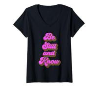 Femme Be Still and Know That I Am God Psaum 46:10 Bible Verse Pray T-Shirt avec Col en V