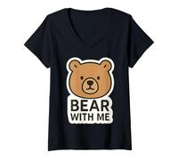 Femme Bear with Me Funny Wordplay Pun Joke Phrase Dire Citation Amusante T-Shirt avec Col en V
