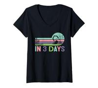 Femme Beaucoup de Choses Peuvent Arriver en Trois Jours T-Shirt avec Col en V