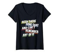 Femme been there done that and can't remember any of it funny quote T-Shirt avec Col en V