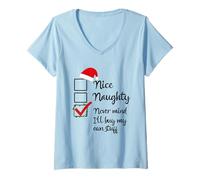 Femme Belle liste Coquine, Tant pis, j'achèterai Mes Propres Trucs pour Noël T-Shirt avec Col en V