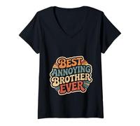 Femme Best Annoying Brother Ever Sibling Jokes Rivalry |- T-Shirt avec Col en V