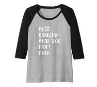 Femme Best Karelian Bear Dog Mom Ever Chien d'ours de Carélie Manche Raglan