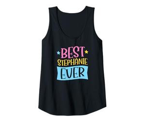 Femme Best Stephanie Ever Matching Prénom personnalisé Débardeur