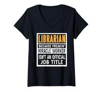 Femme Bibliothécaire Car Magicien n’est Pas Un Métier Officiel T-Shirt avec Col en V