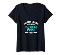 Femme Bichon Frisés I'm Only Talking to My Bichon Frisé Today T-Shirt avec Col en V