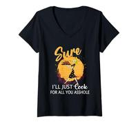 Femme Bien sûr, je vais juste cuisiner pour vous tous, abruti Lady Thanksgiving T-Shirt avec Col en V