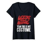 Femme Bienvenue dans Ton Cauchemar Halloween Humour T-Shirt avec Col en V