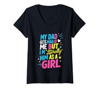 Femme Blague My Dad Gets Mad at Me But I'm Literally Him As A Girl T-Shirt avec Col en V