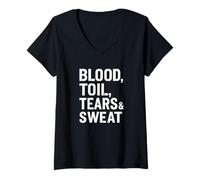 Femme Blood Toil Tears & Sweat - Citation de Motivation Gritty T-Shirt avec Col en V