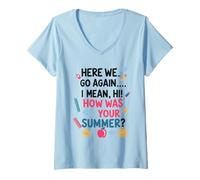 Femme Bon Retour, Je suis Content Que tu sois là, Professeur de rentrée T-Shirt avec Col en V