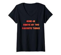 Femme Bone in Ribeye My Two Favorite Things Funny Steak T-Shirt avec Col en V