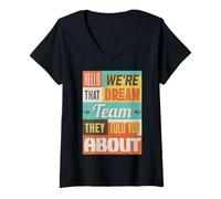 Femme Bonjour, Nous Sommes Cette équipe de rêve. Ils Vous Ont T-Shirt avec Col en V