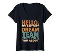 Femme Bonjour, Nous Sommes Cette équipe de rêve qu'ils Vous Ont parlé de Teacher T-Shirt avec Col en V