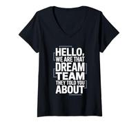 Femme Bonjour, Nous Sommes Cette équipe de rêve qu'ils Vous Ont parlé de Teacher T-Shirt avec Col en V