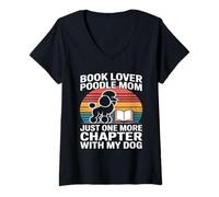 Femme Book Lover Poodle Mom, Juste Un chapitre de Plus avec Mon Chien T-Shirt avec Col en V