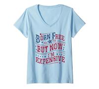 Femme Born A Free But Now I'm Expensive Funny 4th Of July T-Shirt avec Col en V
