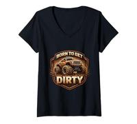 Femme Born to Get Dirty Monster Truck Lover Fan Off Road 4X4 Propriétaire T-Shirt avec Col en V