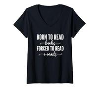 Femme Born To Read Books Forced To Read Emails T-Shirt avec Col en V