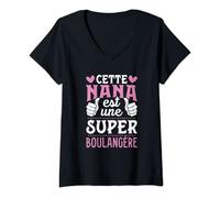 Femme Boulangère - Cette Nana Est Une Super Boulangère T-Shirt avec Col en V