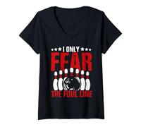 Femme Boule de Bowling I Only Fear The Foul Line Bowling Player T-Shirt avec Col en V