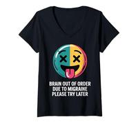 Femme Brain Out of Order Due to Migraine Please Try Later |- T-Shirt avec Col en V