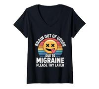 Femme Brain Out of Order Due to Migraine Please Try Later |- T-Shirt avec Col en V