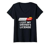 Femme Breaking News I Got My Driver To Drive Teen Driver T-Shirt avec Col en V