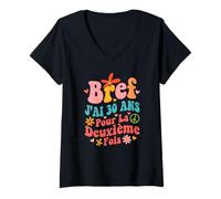 Femme Bref J'Ai 30 Ans pour La Deuxième Fois 60 Ans Anniversaire T-Shirt avec Col en V