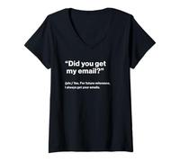 Femme British Translation: Did You Get My Email? T-Shirt avec Col en V