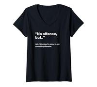 Femme British Translation: No Offence, But.. T-Shirt avec Col en V