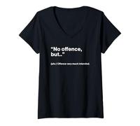 Femme British Translation: No Offence, But.. T-Shirt avec Col en V