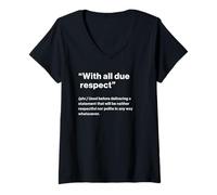 Femme British Translation: with All Due Respect T-Shirt avec Col en V