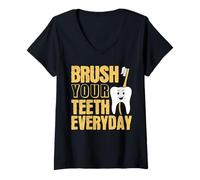 Femme Brossez Vos Dents Tous Les Jours Chirurgien Dentaire Dentiste Dentisterie T-Shirt avec Col en V