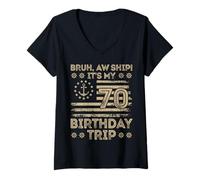 Femme Bruh aw Navire C'est Mon 70e Voyage d'anniversaire Marin us T-Shirt avec Col en V