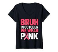 Femme Bruh en Octobre, Nous portons du Rose pour Les garçons de Sensibilisation au Cancer du Sein T-Shirt avec Col en V