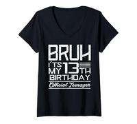 Femme Bruh It's My 13th Birthday Officiel Adolescent Garçons Filles Adolescents T-Shirt avec Col en V
