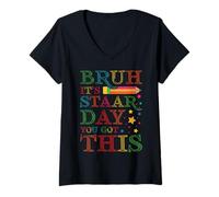 Femme Bruh It's STAAR Day You Got This Test Day Examen Day School T-Shirt avec Col en V