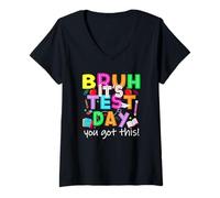 Femme Bruh It's Test Day You Got This Testing Day Teacher Kids T-Shirt avec Col en V